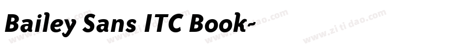 Bailey Sans ITC Book字体转换